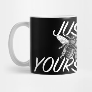 Hand drawn Bee with 3D effect for dark  background colors with Just bee yourself quote Mug